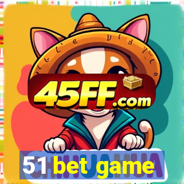 51 bet game